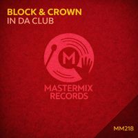 Block & Crown - In da Club