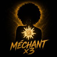 NAY - MÉCHANT x3