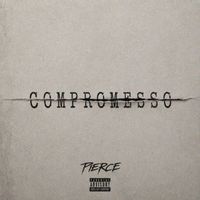 Pierce - Compromesso