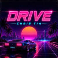 Chris Tia - Drive