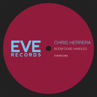 Chris Herrera - Boom Done Handled