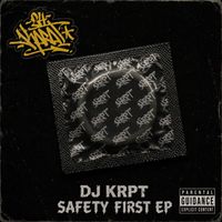DJ KRPT - Safety First EP