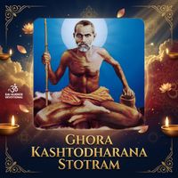 Sri Nath Y - Ghora Kashtodharana Stotram