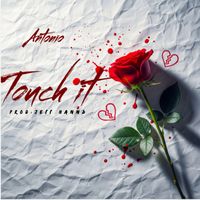 Antonio - Touch It