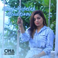 Ona Hetharua - Maaf Kusalah Menilaimu