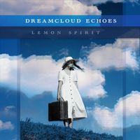 Lemon Spirit - Dreamcloud Echoes