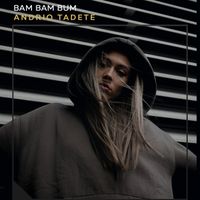 Andrio Tadete - Bam Bam Bum (Explicit)