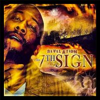 Revelation - Revelation "The 7th Sign" (Album 1) [feat. B-Neezy, Da Traxman, Lady Tee, Pow Gunna, Mydonna Dope & M$.Moola] (Explicit)