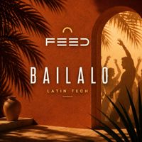 FEED - Bailalo (Explicit)