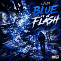 ShaiVa - Blue N a Flash (Explicit)