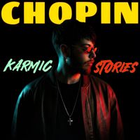 Chopin - Karmic Stories