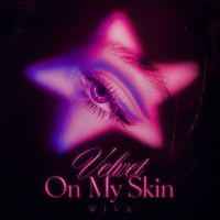 WIVA - Velvet On My Skin