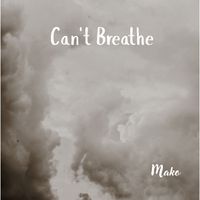 Mako - Can't Breathe