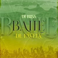 DJ Bliss - Baile De Favela