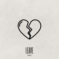 Oso - Leave (Explicit)