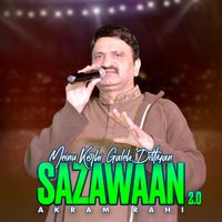 Akram Rahi - Meinu Kerhi Galeh Dittiyan Sazawaan 2.0