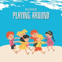 AlexGuz - Playing Around