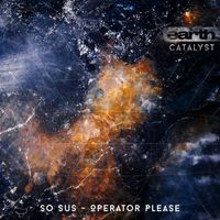 So Sus - Operator Please