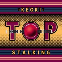 Keoki - Top Stalking