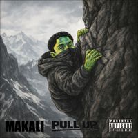 Makali - Pull Up (Explicit)