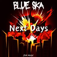 Blue Ska - Next Days