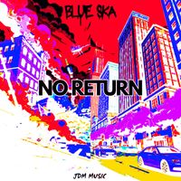 Blue Ska - No Return