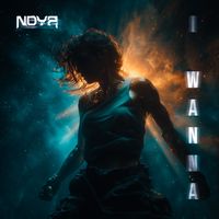 Noya - I Wanna