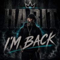 Habit - I'm Back (Explicit)