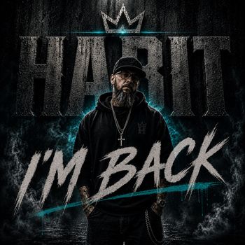 Habit - I'm Back (Explicit)