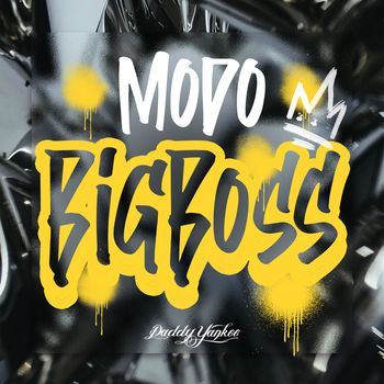 Daddy Yankee - Modo Big Boss (Explicit)