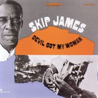 Skip James - Devil Got My Woman (Remastered 2026)