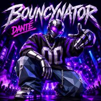 Danté - Bouncynator (Radio Edit)