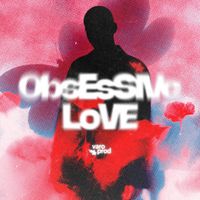 VARO - Obsessive Love