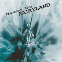 Francesco Zeta - Fairyland