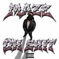 Maze - OH SHIT (Explicit)