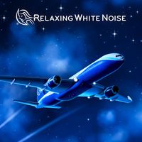 Relaxing White Noise - Relaxing Airplane Sounds for Sleeping (Loop, No Fade)