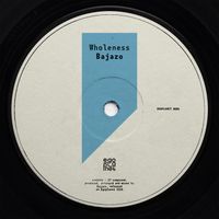 Bajazo - Wholeness