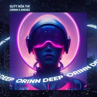 Andiez - Suýt Nữa Thì (Deep House)