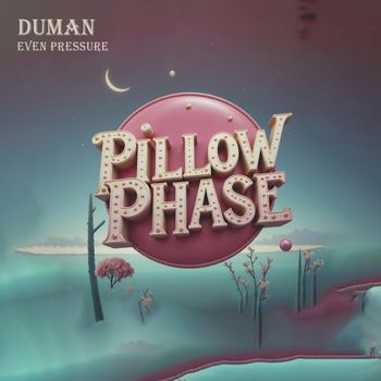 Duman - Even Pressure