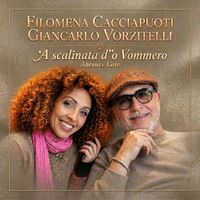 Giancarlo Vorzitelli & Filomena Cacciapuoti - A scalinata d' 'o Vommero