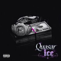 Quasar - Ice (Explicit)