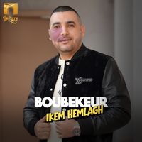 Boubekeur - Ikem Hemlagh