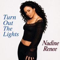 Nadine Renee - Turn out the Lights