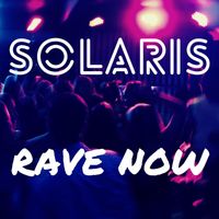 SOLARIS - RAVE NOW