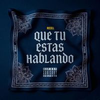Russell - QUE TU ESTAS HABLANDO (Explicit)