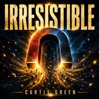 Curtis Green - Irresistible