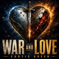 Curtis Green - War and Love