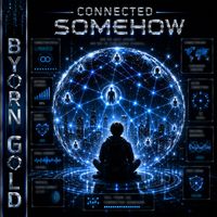 Byorn Gold - Connected Somehow