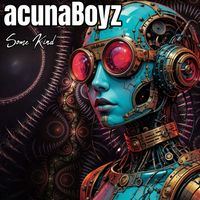 Acuna Boyz - Some Kind