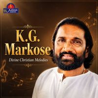 K.G. Markose - K. G. Markose Divine Christian Melodies